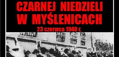 Zaproszenie na Obchody 86. rocznicy Czarnej Niedzieli w Myślenicach