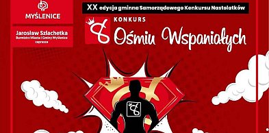 Zostań jednym z "Ośmiu Wspaniałych" - zgłoszenia do Konkursu Samorządowego