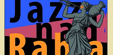 Festiwal „JAZZ NAD RABĄ” już 27-28 czerwca w Myślenicach