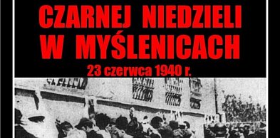 Zaproszenie na Obchody 86. rocznicy Czarnej Niedzieli w Myślenicach