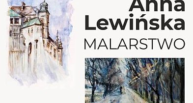 Zaproszenie na wernisaż wystawy malarstwa Anny Lewińskiej