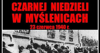 Zaproszenie na Obchody 86. rocznicy Czarnej Niedzieli w Myślenicach