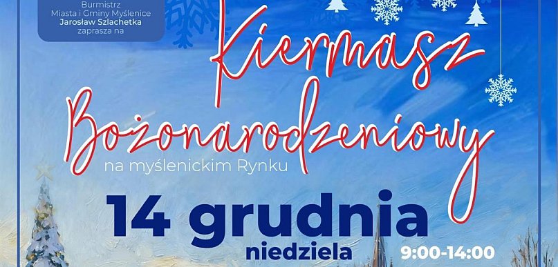 Zaproszenie na Jarmark Bożonarodzeniowy w Myślenicach
