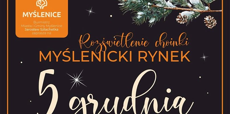 Zaproszenie na uroczyste rozśietlenie choinki na Rynku w Myślenicach - 4497