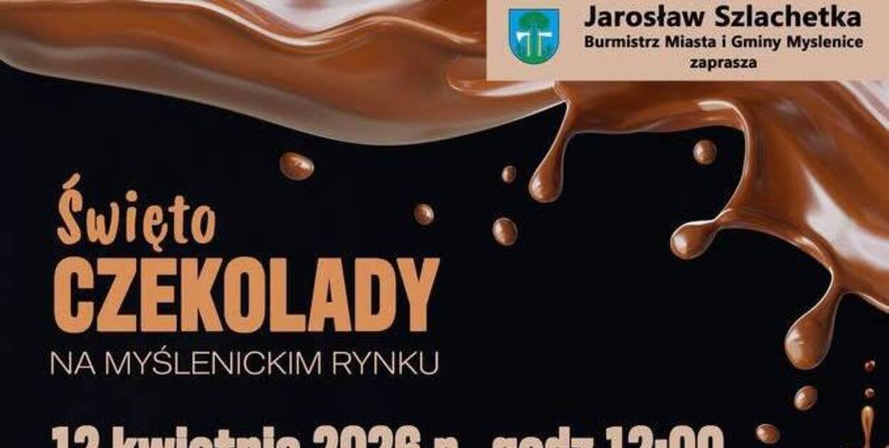 Już w niedzielę 12 kwietnia na Rynku w Myślenicach - ŚWIĘTO CZEKOLADY